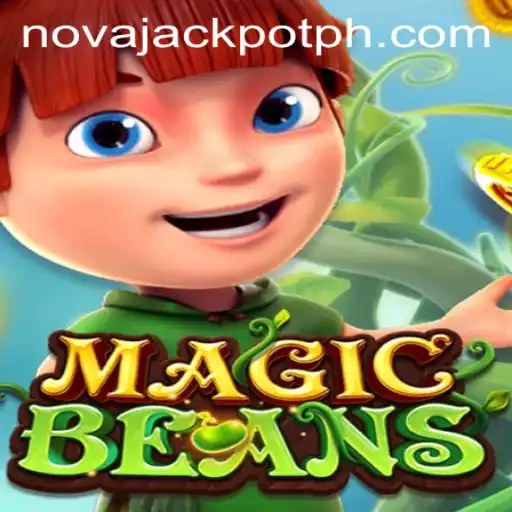Exploring the Thrills of MAGICBEANS and NovaJackpot