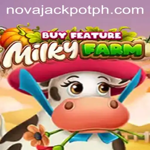 Exploring the Exciting World of MilkyFarmBuyFeature and the NovaJackpot