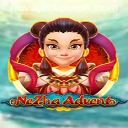 NeZhaAdvent: Exploring the Thrills of NovaJackpot