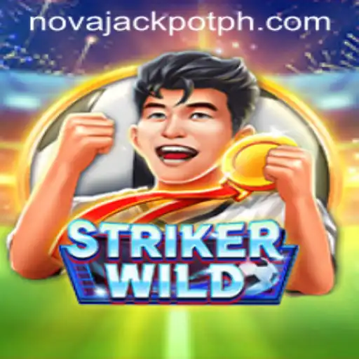 StrikerWILD: Unleashing the Thrill of NovaJackpot