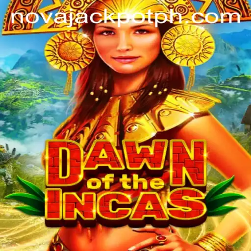 DawnoftheIncas: Unveiling the Adventure with NovaJackpot