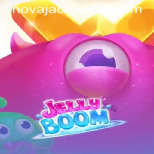Unlocking the Excitement of JellyBoom and the NovaJackpot