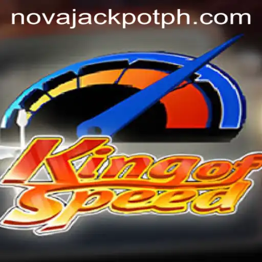KingofSpeed: The Thrilling World of NovaJackpot