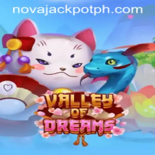Discover the Enchanting World of ValleyofDreams and the Thrills of NovaJackpot
