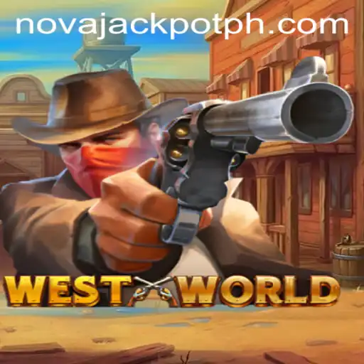 Exploring the Thrilling Universe of WestWorld and the NovaJackpot Experience
